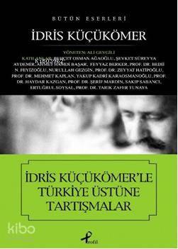 İdris Küçükömer'le Türkiye Üstüne Tartışmalar | benlikitap.com