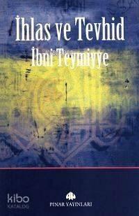 İhlas ve Tevhid | benlikitap.com