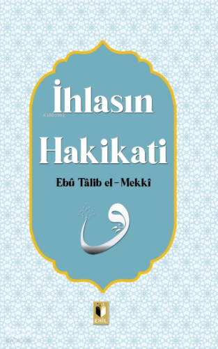 İhlasın Hakikatı