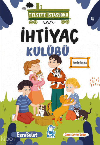 İhtiyaç Kulübü;Felsefe İstasyonu 4
