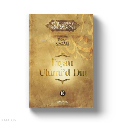 İhyau Uhûmi'd-Dîn  10.Cilt
