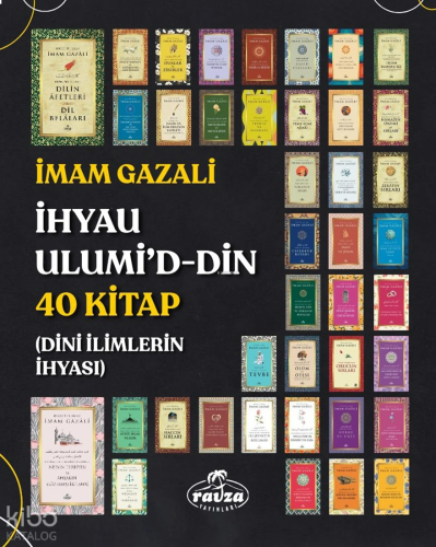 İhyau Ulumi’d-Din 40 Kitap;Dini İlimlerin İhyası | benlikitap.com
