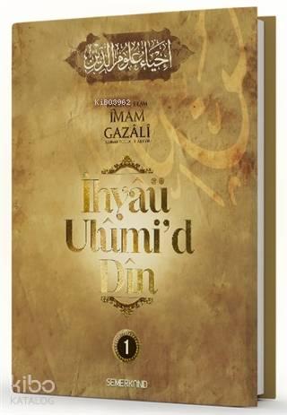 İhyaü Ulumi'd Din 1.Cilt | benlikitap.com