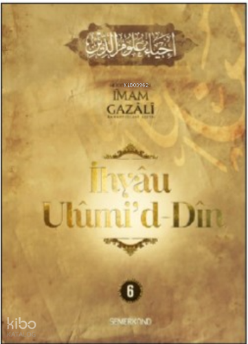 İhyau Ulumiddin 6.Cilt