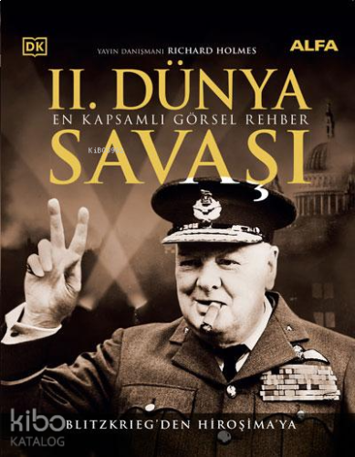 II. Dünya Savaşı ;En Kapsamlı Görsel Rehber | benlikitap.com
