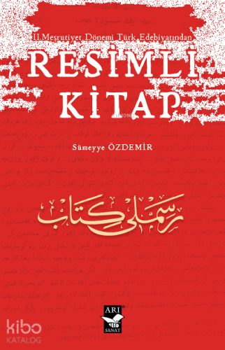II.Meşrutiyet Dönemi Türk Edebiyatından Resimli Kitap