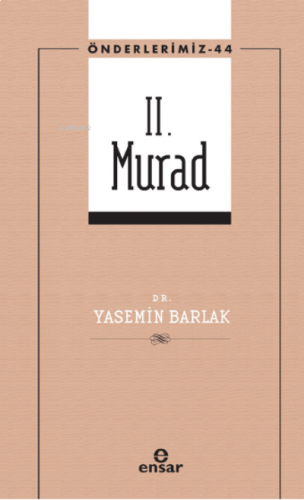 II. Murad (Önderlerimiz-44) | benlikitap.com