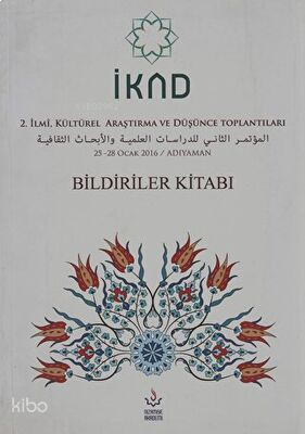 İKAD 2. İlmi, Kültürel Araştırma ve Düşünce Toplantısı 25 28 Ocak 2016