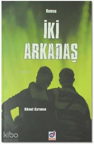 İki Arkadaş | benlikitap.com