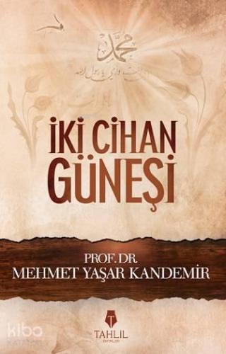 İki Cihan Güneşi | benlikitap.com