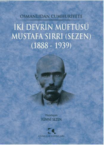 İki Devrin Müftüsü - Mustafa Sırrı (Sezen) | benlikitap.com