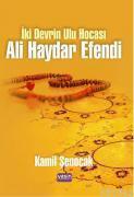 İki Devrin Ulu Hocası Ali Haydar Efendi