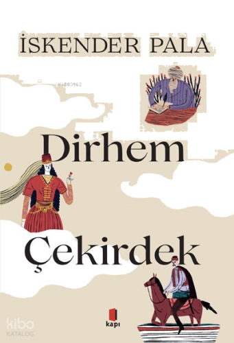 İki Dirhem Bir Çekirdek | benlikitap.com