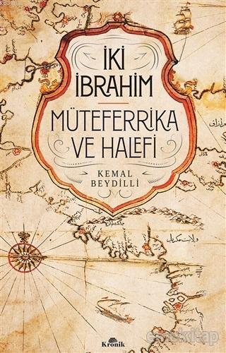 İki İbrahim - Müteferrika ve Halefi | benlikitap.com