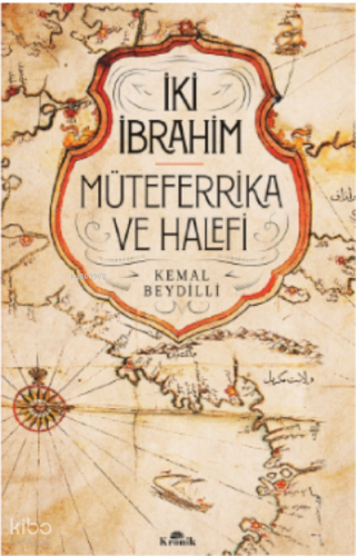 İki İbrahim;Müteferrika ve Halefi | benlikitap.com