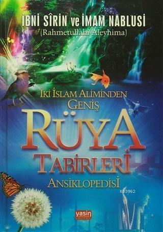 İki İslam Aliminden Geniş Rüya Tabirleri Ansiklopedisi | benlikitap.co