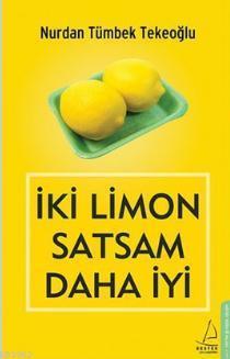 İki Limon Satsam Daha İyi