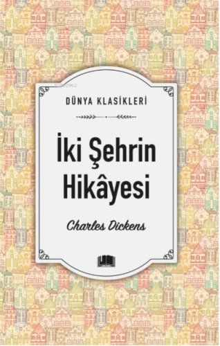 İki Şehrin Hikâyesi | benlikitap.com