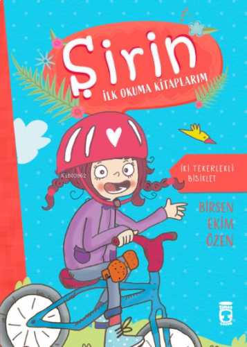 İki Tekerlekli Bisiklet;Şirin İlk Okuma Kitaplarım 10