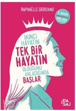 İkinci Hayatın Tek Bir Hayatın Olduğunu Anladığında Başlar | benlikita
