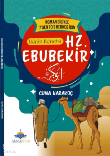 İkinin İkincisi Hz. Ebubekir;7'den 70'e Kadar Herkes İçin