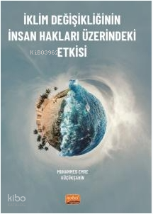 İklim Değişikliğinin İnsan Hakları Üzerindeki Etkisi