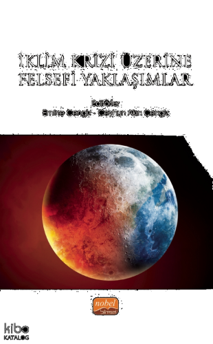 İklim Krizi Üzerine Felsefi Yaklaşımlar