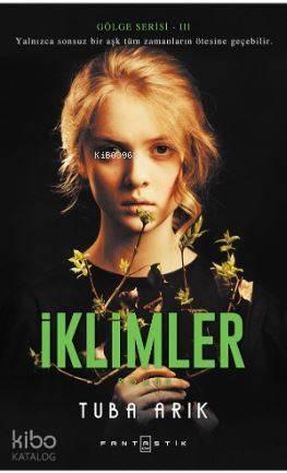 İklimler; Gölge Serisi-III