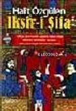 İksir; Şifalı Bitkilerle Tedavi Yolları