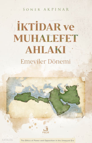 İktidar ve Muhalefet Ahlakı;Emeviler Dönemi
