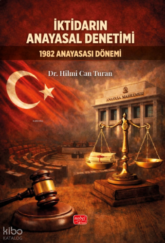 İktidarın Anayasal Denetimi; 1982 Anayasası Dönemi