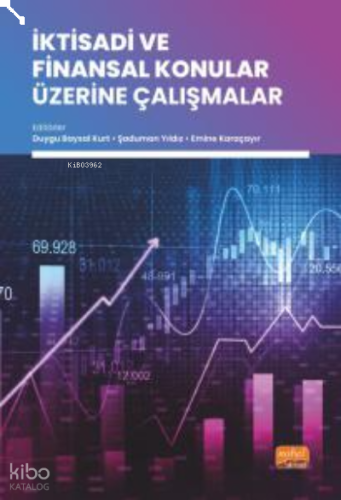 İktisadi ve Finansal Konular Üzerine Çalışmalar