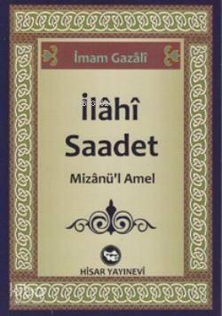 İlahi Saadet; Mizanü'l Amel | benlikitap.com