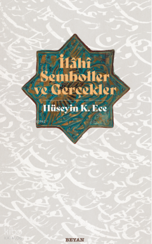 İlahi Semboller ve Gerçekler | benlikitap.com