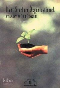İlahî Şiarları Özgürleştirmek | benlikitap.com