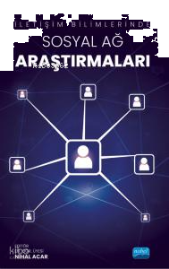 İletişim Bilimlerinde Sosyal Ağ Araştırmaları