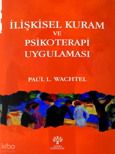 İlişkisel Kuram ve Psikoterapi Uygulaması