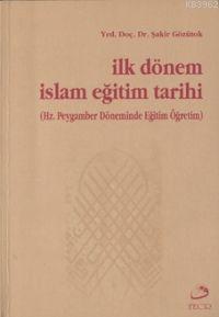 İlk Dönem İslam Eğitim Tarihi | benlikitap.com