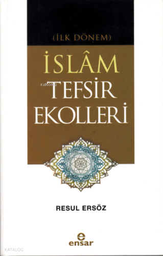 (İlk Dönem) İslâm Tefsir Ekolleri