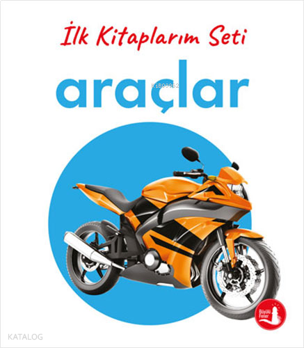 İlk Kitaplarım - Araçlar (Ciltli) | benlikitap.com