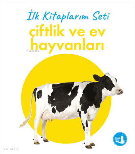 İlk Kitaplarım - Çiftlik ve Ev Hayvanları (Ciltli) | benlikitap.com