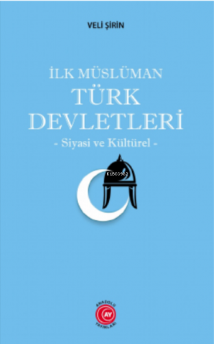 İlk Müslüman Türk Devletleri | benlikitap.com