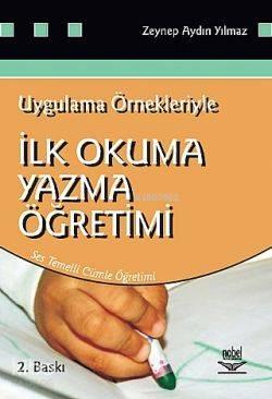 İlk Okuma Yazma Öğretimi; Uygulama Örnekleriyle | benlikitap.com