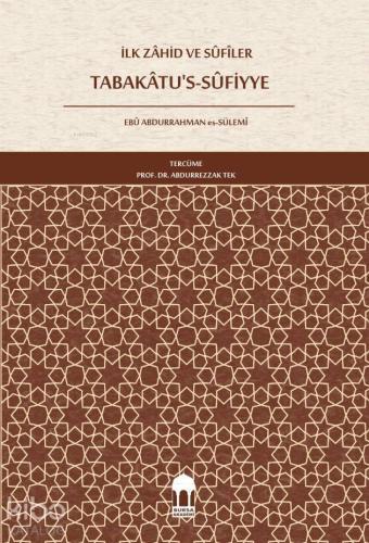 İlk Zâhid ve SÛfiler Tabakâtu's-Sûfiyye (Türkçe)