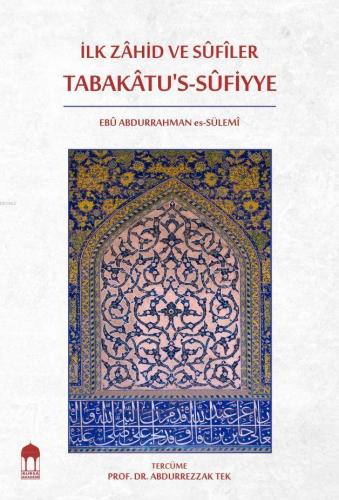 İlk Zâhid ve SÛfiler Tabakâtu's-Sûfiyye Ciltli | benlikitap.com