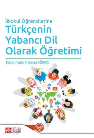 İlkokul Öğrencilerine Türkçenin Yabancı Dil Olarak Öğretimi | benlikit