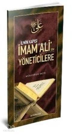 İlmin Kapısı İmam Ali'den Yöneticilere