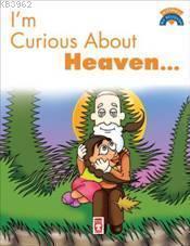 I'm Curious About Heaven | benlikitap.com