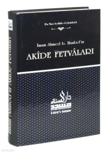 İmam Ahmed B. Hanbel'in Akide Fetvaları