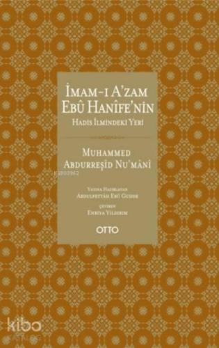 İmam-ı A'zam Ebû Hanîfe'nin Hadis İlmindeki Yeri